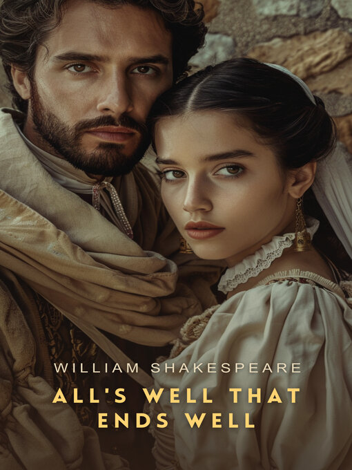 Title details for All's Well That Ends Well by William Shakespeare - Available
